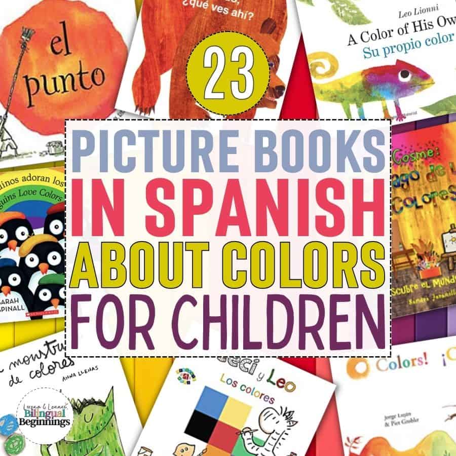 Dive into a vibrant world of learning with our collection of 21+ Picture Books in Spanish about Colors for Children! These colorful tales are perfect for sparking creativity and language development in young readers. Explore the spectrum of hues and ignite a love for language today! #SpanishBooks #ChildrensBooks #Colors