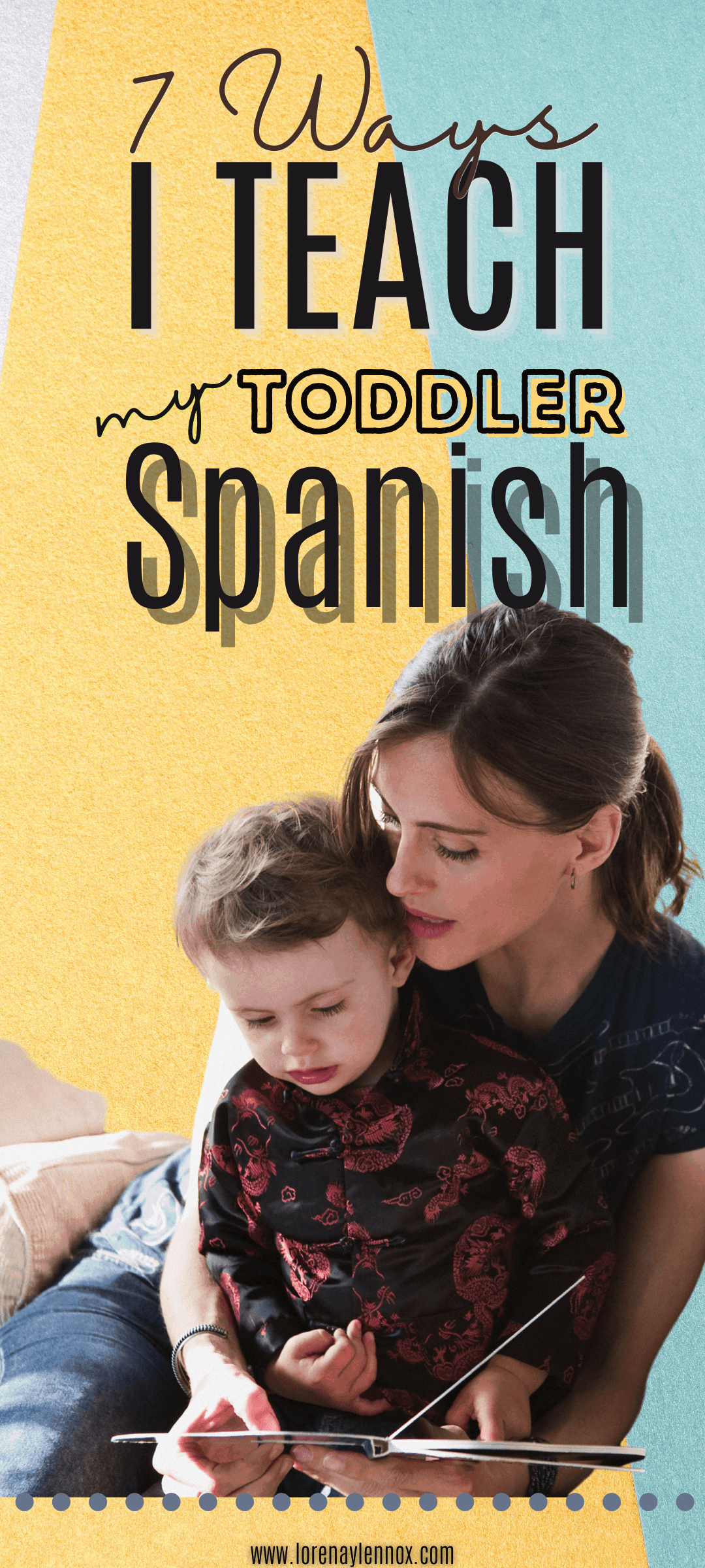 Ways I Teach My Toddler Spanish as a Nonnative Speaker