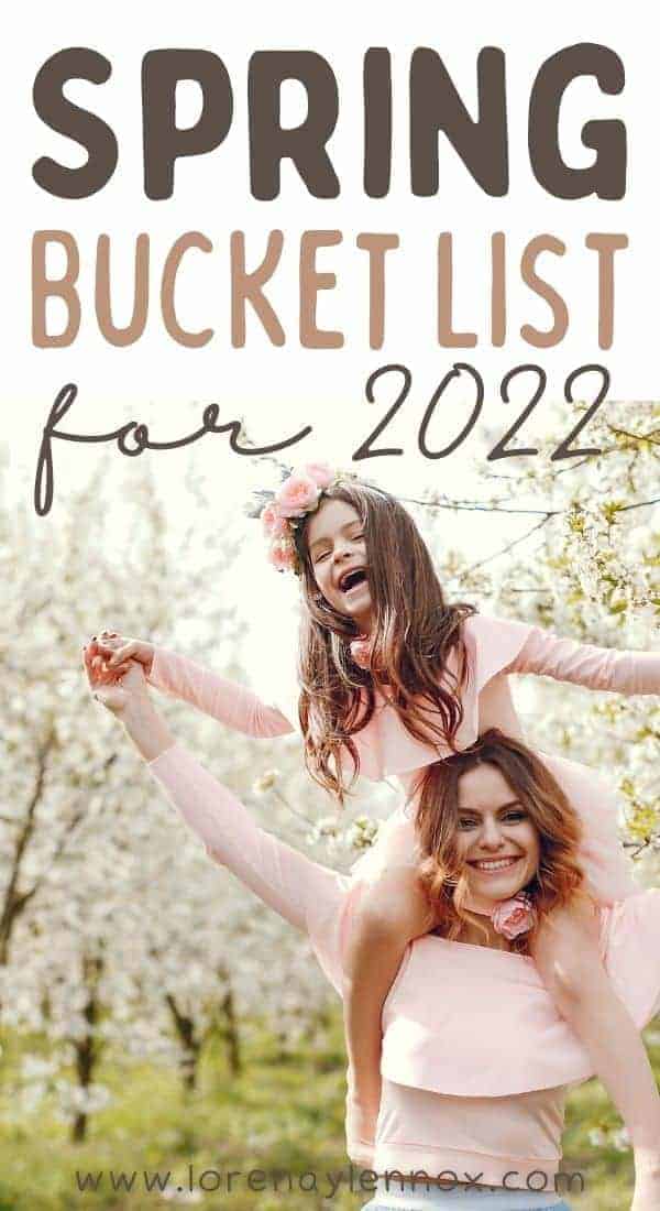 Spring Bucket List for 2022