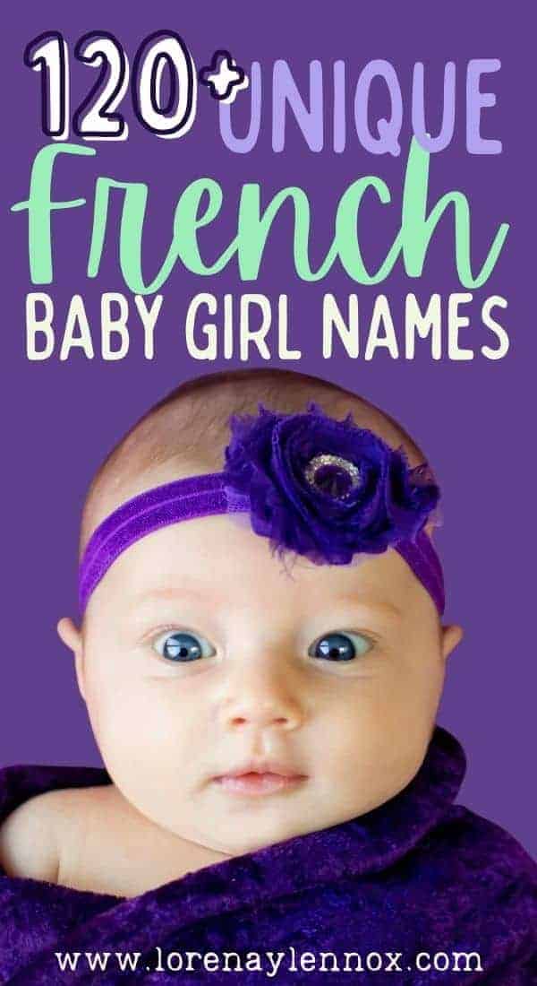 120+ Unique French Baby Girl Names To Use This 2022