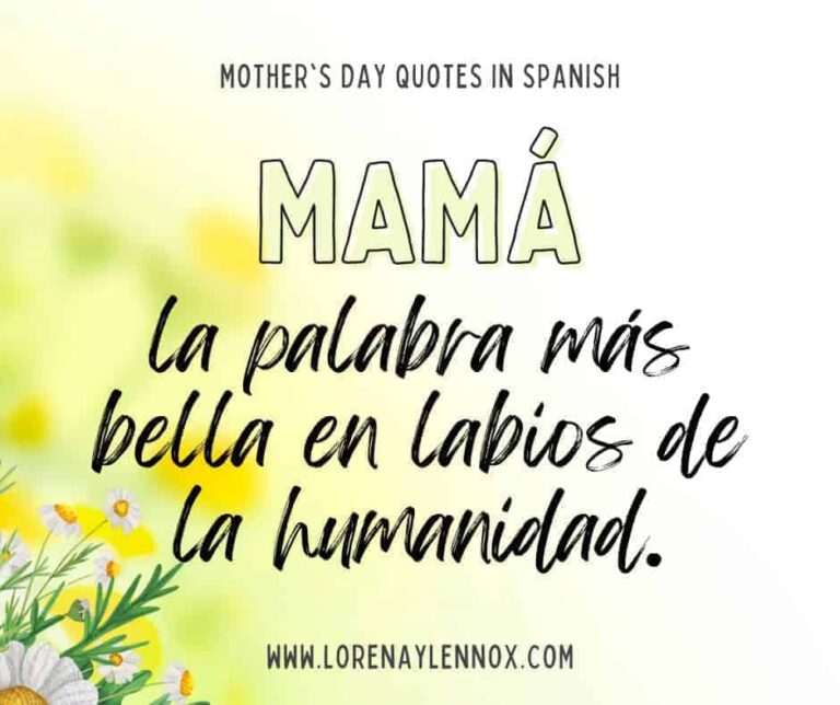 How To Say Happy Mother's Day In Spanish 50+ Sweet Mother's Day Quotes in Spanish to Celebrate Your Mamá This
