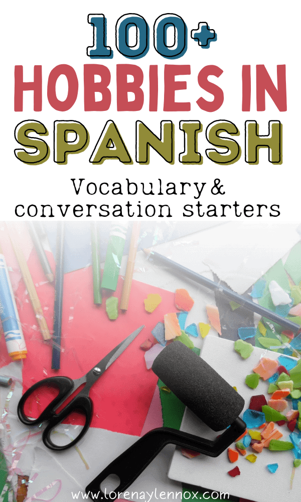Hobbies in Spanish: Vocabulary and conversation starters