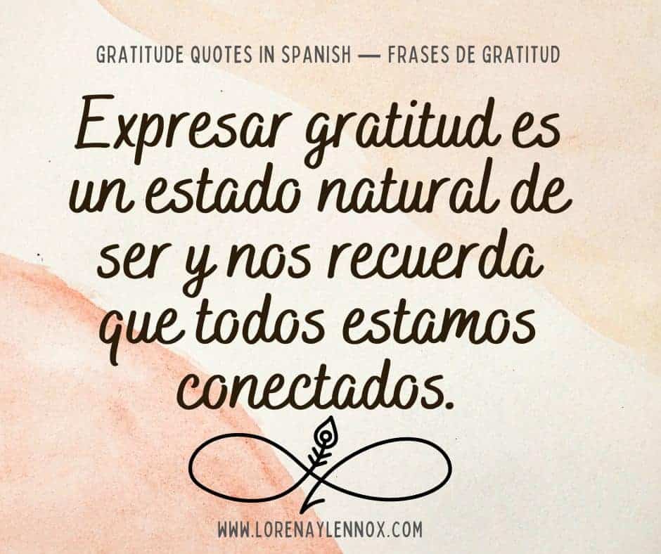 40 Gratitude Quotes In Spanish And Their English Translation Bilingual Beginnings 9439