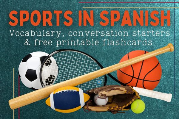 Sports in Spanish. Vocabulary, Conversation Starters and Free Printable Flashcards