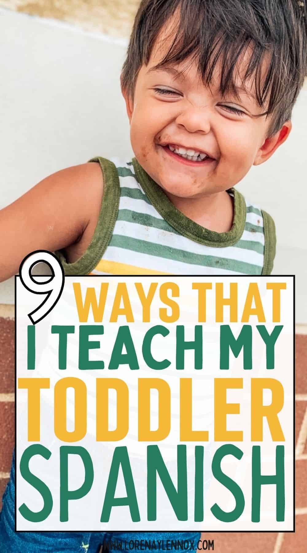 9 Ways That I Teach my Toddler Spanish