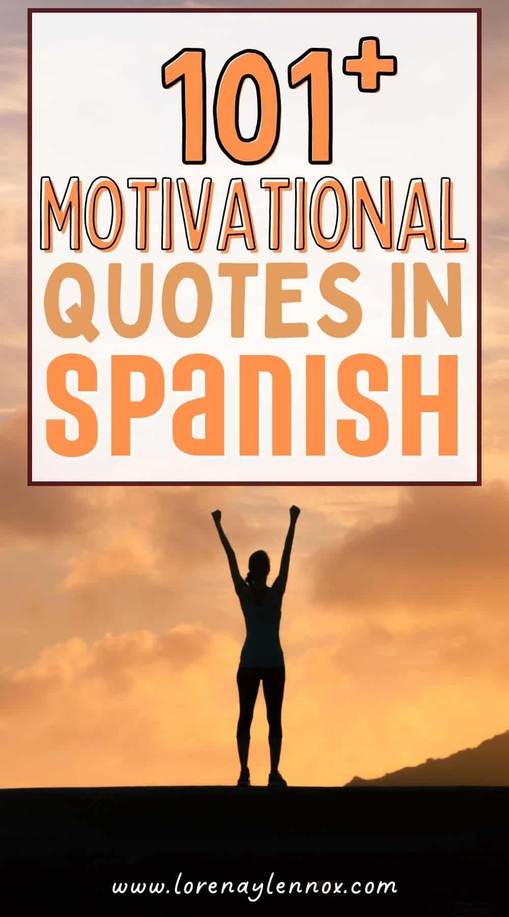 101+ Motivational Quotes in Spanish