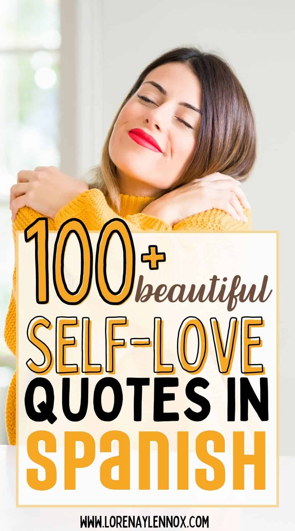 100 + Beautiful Self-Love Quotes in Spanish with English Translation