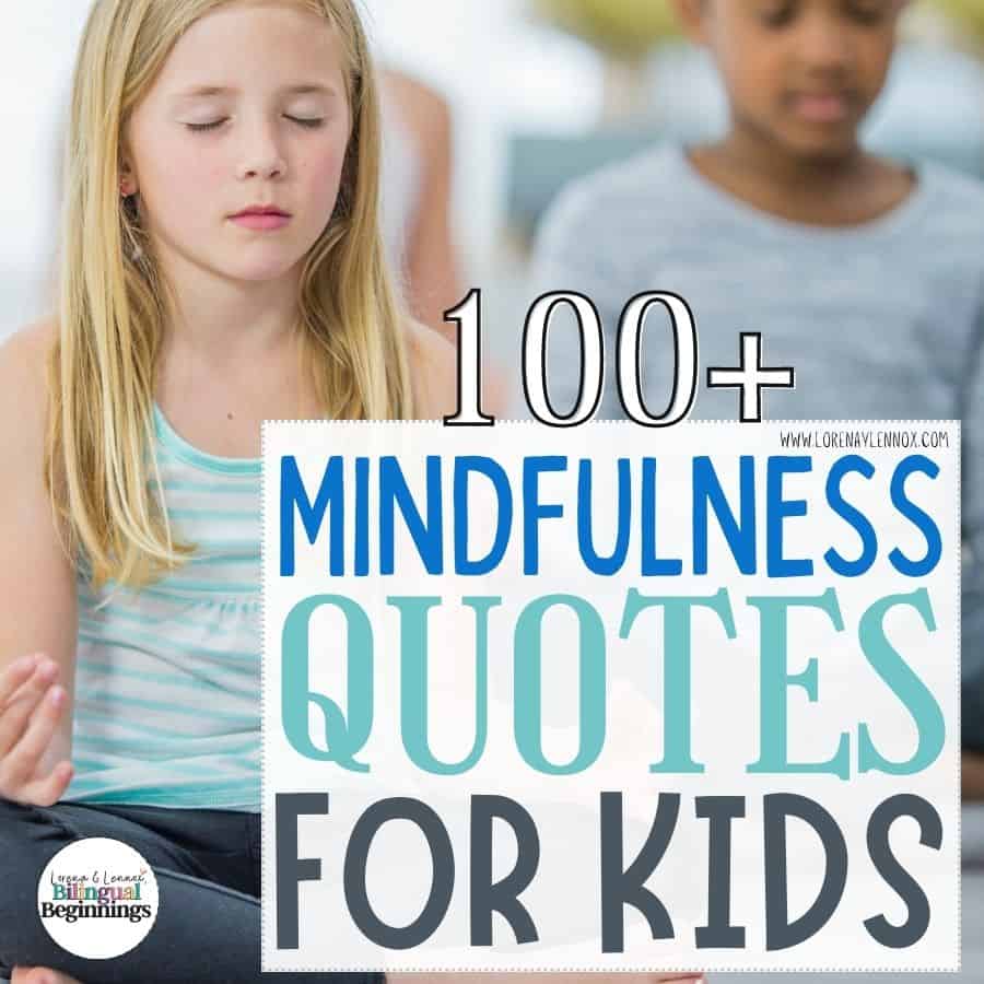 100+ Mindfulness quotes for kids