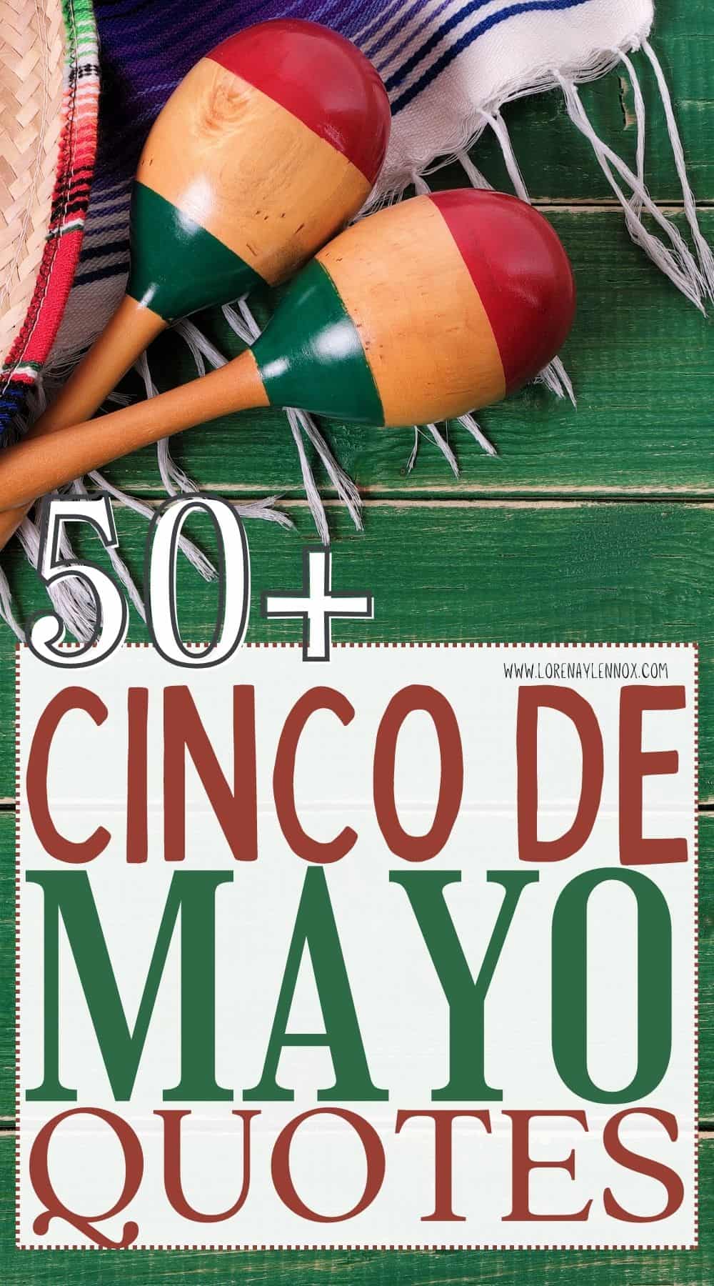 50 + Cinco de Mayo Quotes To Celebrate Mexico This Year! Bilingual