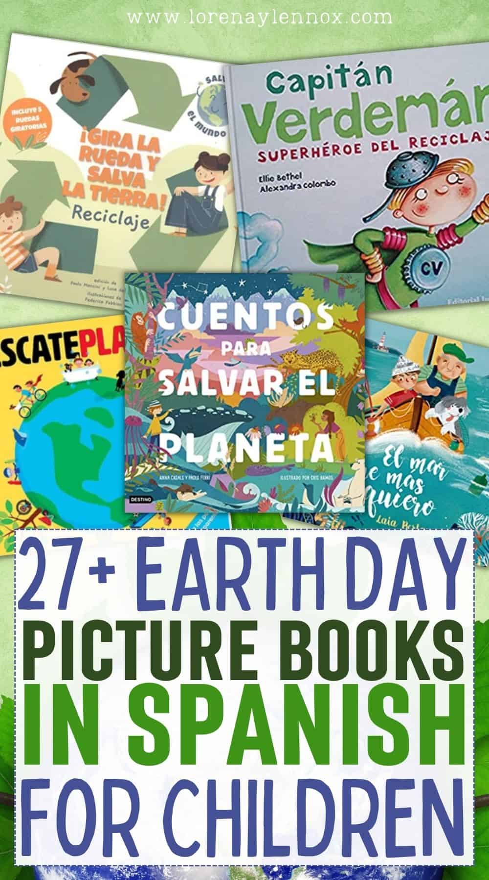27 + Best Books for Earth Day in Spanish for Kids