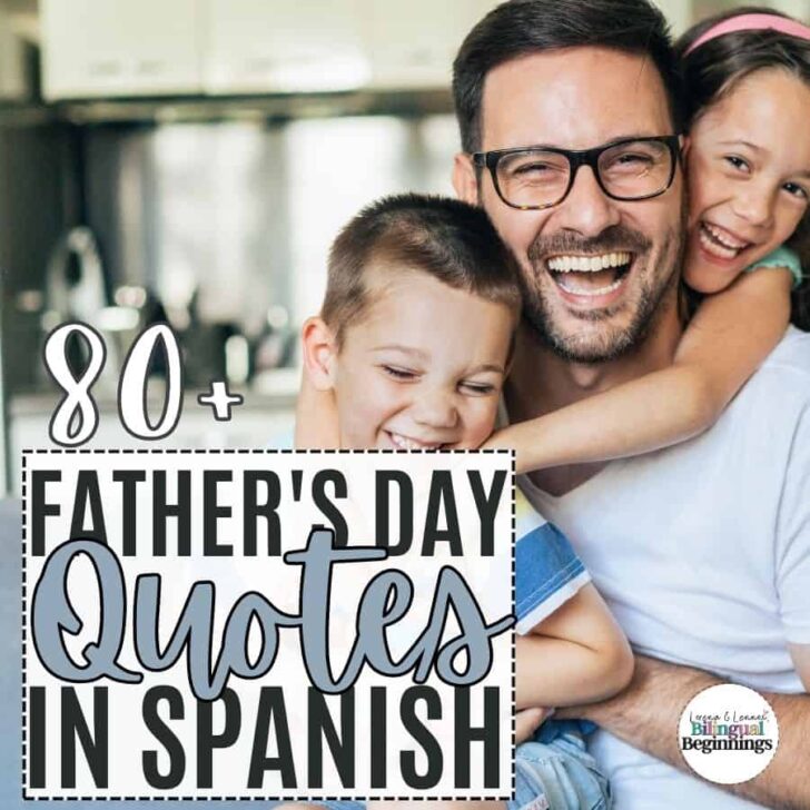 80+ Father's Day Quotes in Spanish