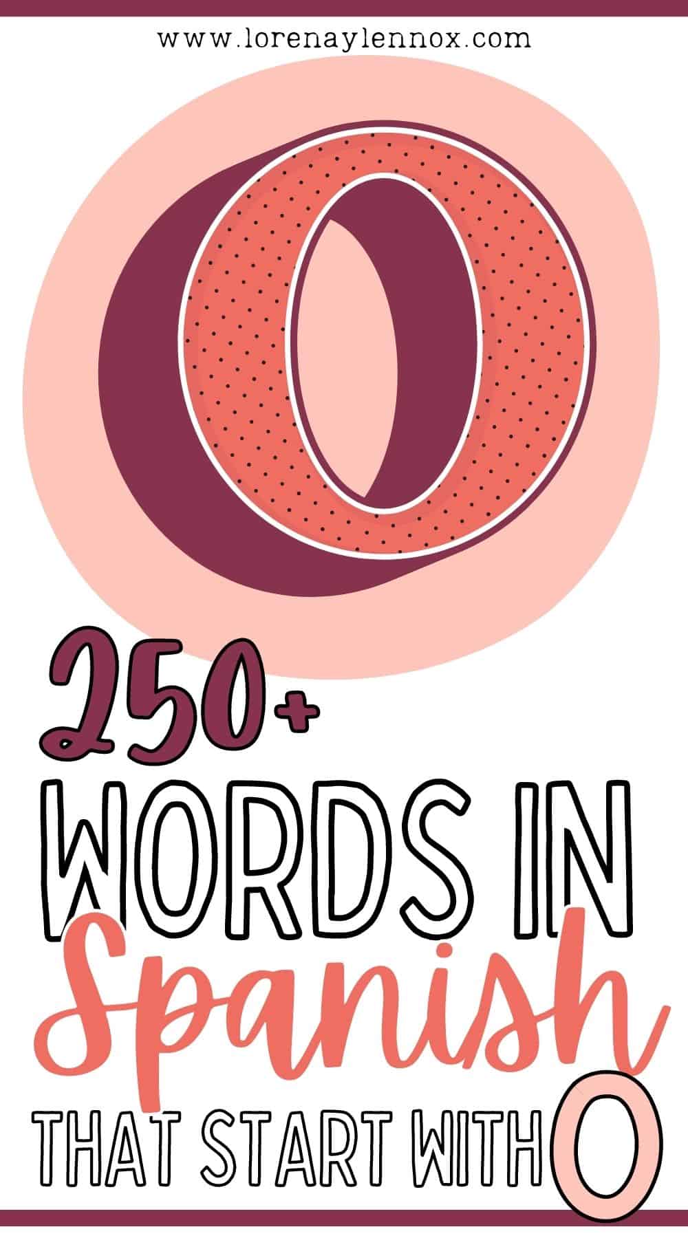 250+ Words in Spanish That Start With O