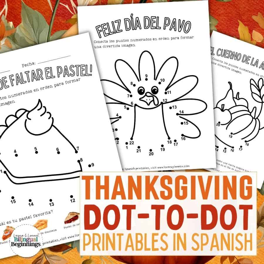 5 Free Printable Thanksgiving dot-to-dot worksheets in Spanish for Kids