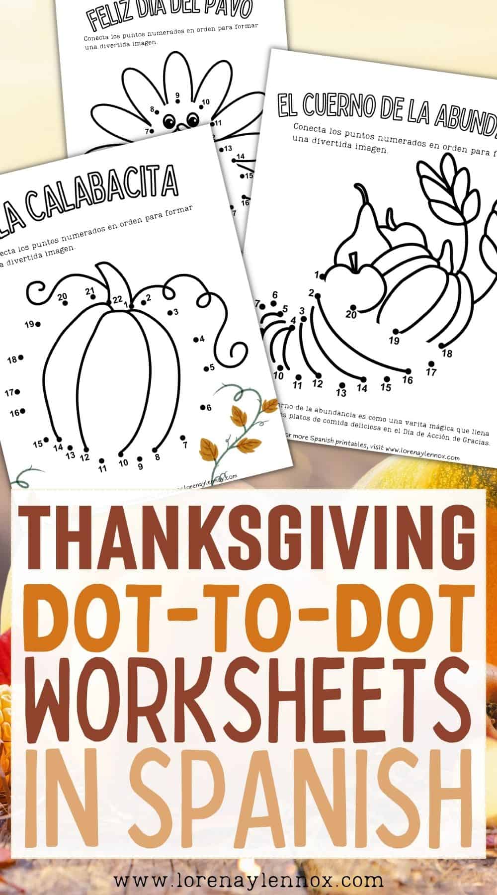 Fun Thanksgiving Dot-to-Dot Worksheets in Spanish! Connect the dots to reveal festive holiday images for your kids to enjoy. Perfect for language learning and Thanksgiving celebrations.