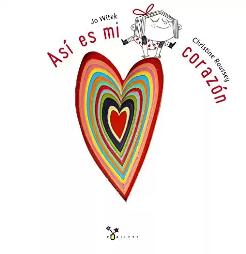Así es mi corazón (Spanish Edition)