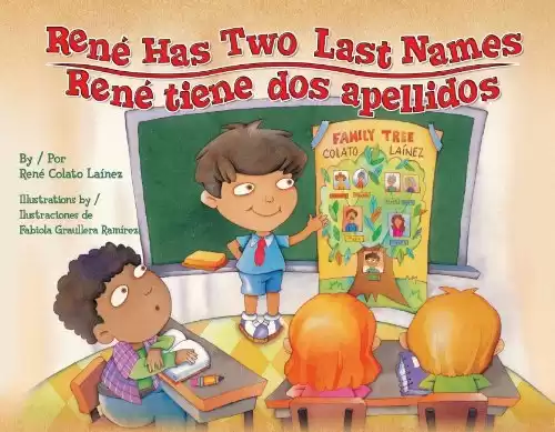 Rene Has Two Last Names / Rene tiene dos apellidos (English and Spanish Edition)