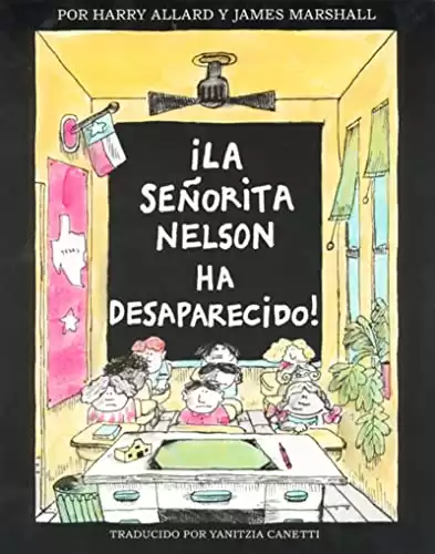 ¡La senorita Nelson ha desaparecido!: Miss Nelson Is Missing! (Spanish edition)