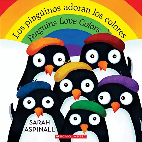 Los pingüinos adoran los colores / Penguins Love Colors (Bilingual) (Spanish and English Edition)
